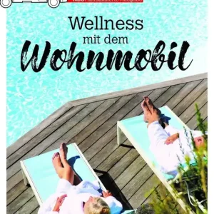 Stellplatzführer Wellness mit dem Wohnmobil Finale Aktion