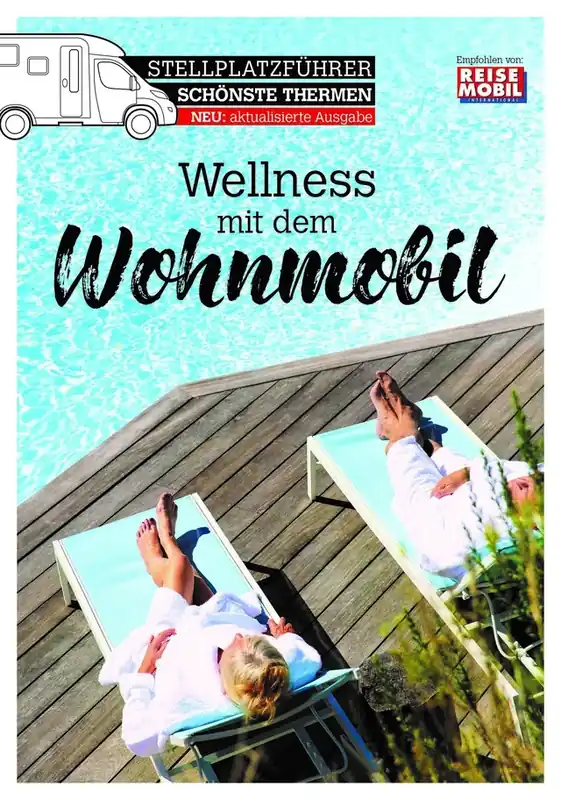 Stellplatzführer Wellness mit dem Wohnmobil Finale Aktion