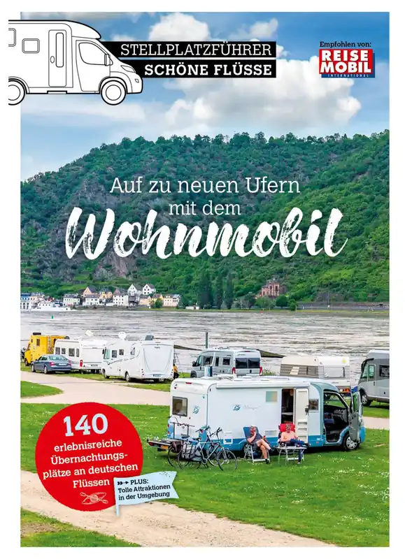 Stellplatzführer Schöne Flüsse Auf zu neuen Ufern mit dem Wohnmobil Finale Aktion